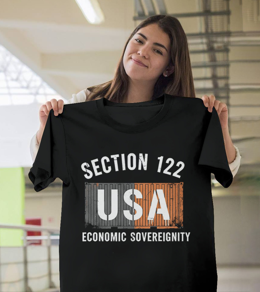 Section 122 USA Economic Sovereignty T-Shirt