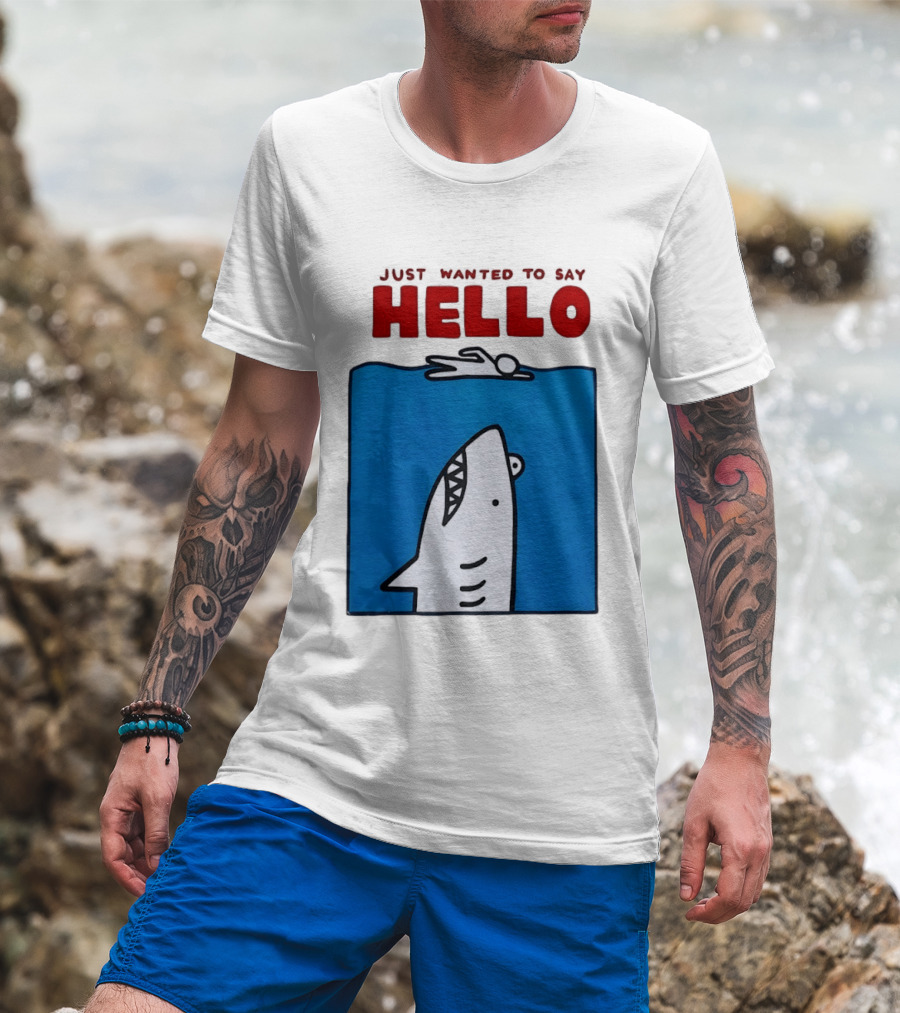 Just Wanted To Say Hello Jaws Shark Comic T-Shirt