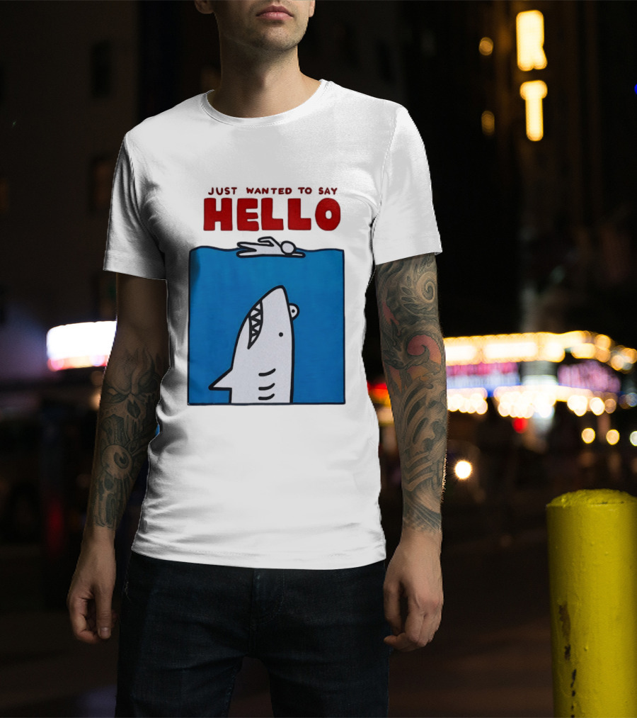 Just Wanted To Say Hello Jaws Shark Comic T-Shirt