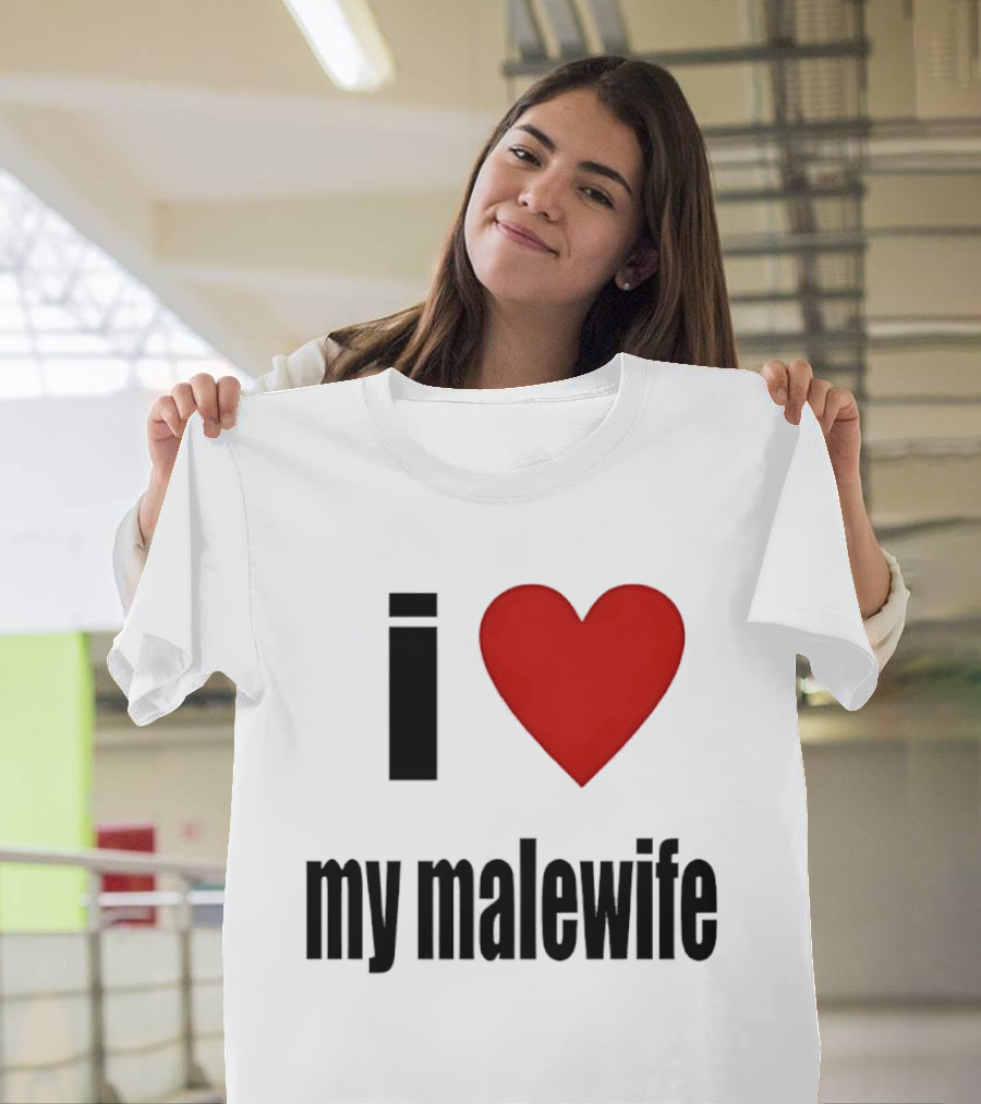 I Love My Malewife Heart Shape T-Shirt