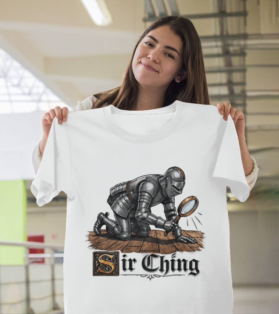 Sir Ching Medieval Knight With Magnifying Glass On Wooden Floor T-Shirt