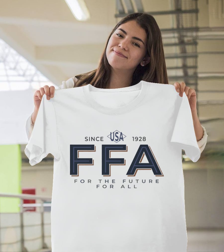 Since 1928 USA FFA For The Future For All T-Shirt