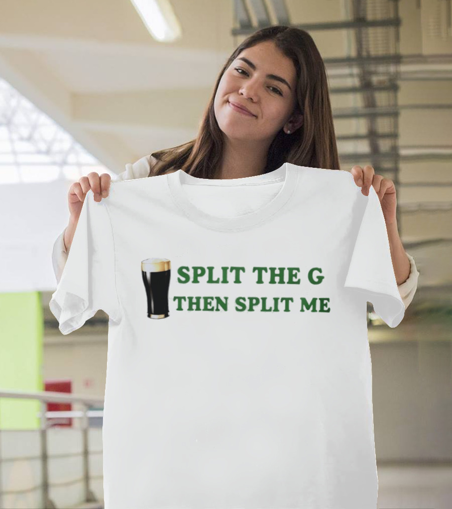Split The G Then Split Me Beer Pint 2026 T-Shirt
