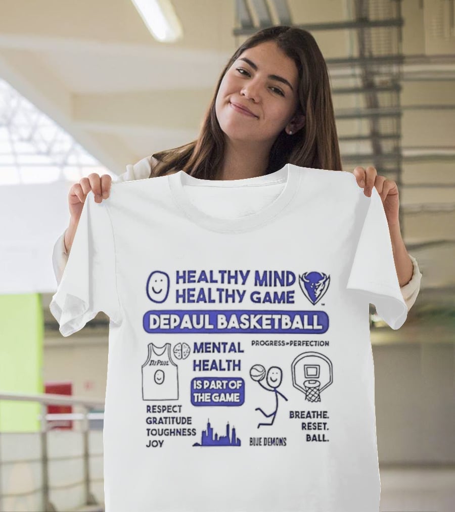 Healthy Mind Healthy Game DePaul Basketball Mental Health Part Of The Game T-Shirt