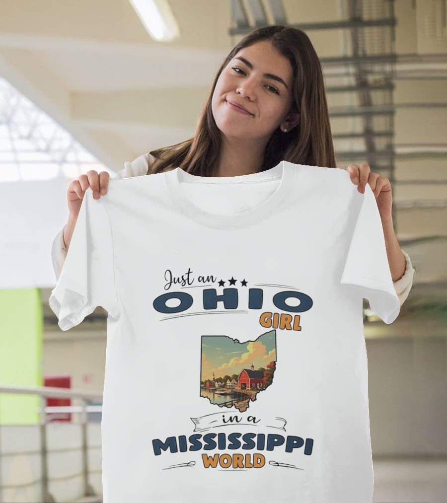 Just An Ohio Girl In A Mississippi World Ohio Map Scene T-Shirt
