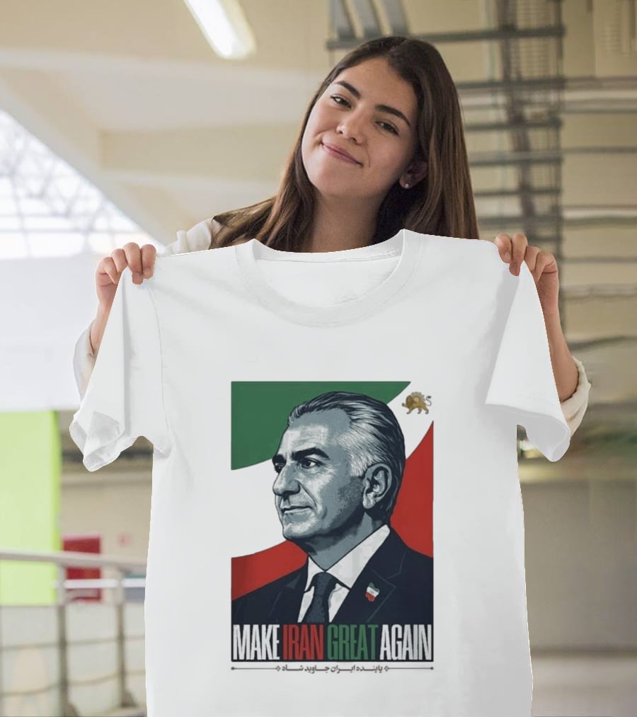 Make Iran Great Again King Reza Pahlavi T-Shirt