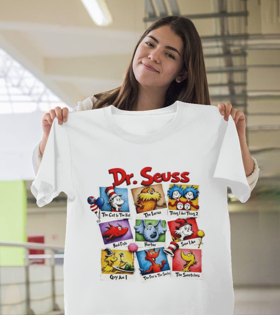 Dr. Seuss The Cat In The Hat The Lorax Thing 1 And Thing 2 Red Fish Horton Sam I Am Guy Am I The Fox In The Socks The Sneetches T-Shirt
