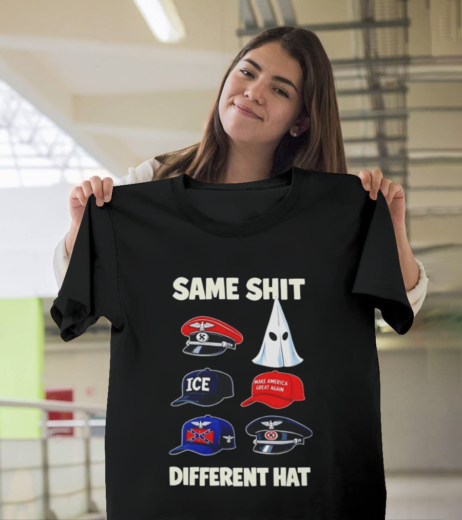 SAME SHIT DIFFERENT HAT ICE Make America Great Again T-Shirt