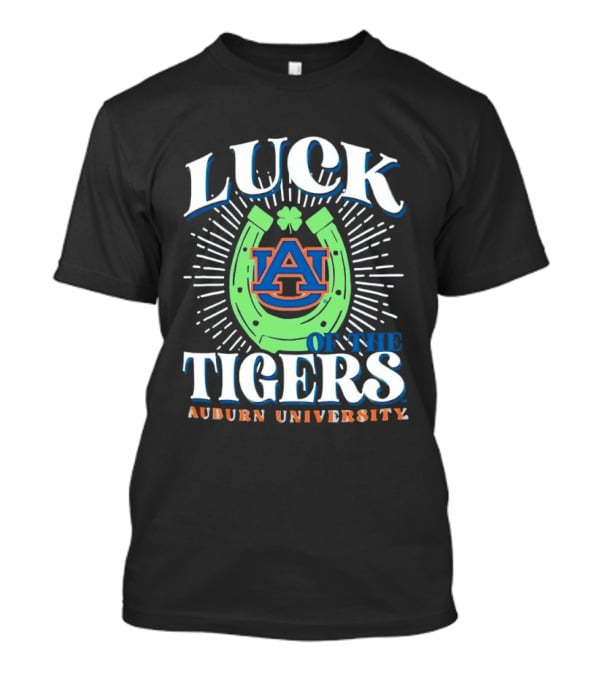 Luck On The Auburn Tigers Auburn University T-Shirt