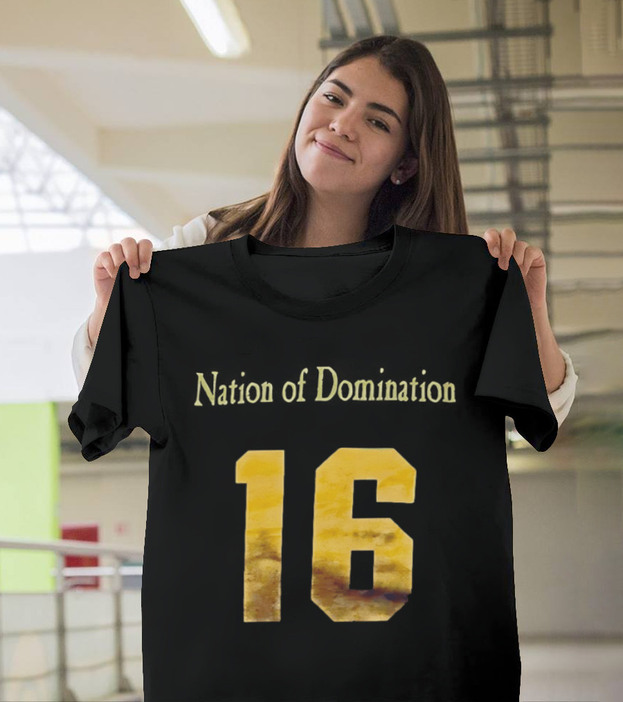 Nation Of Domination 16 T-Shirt