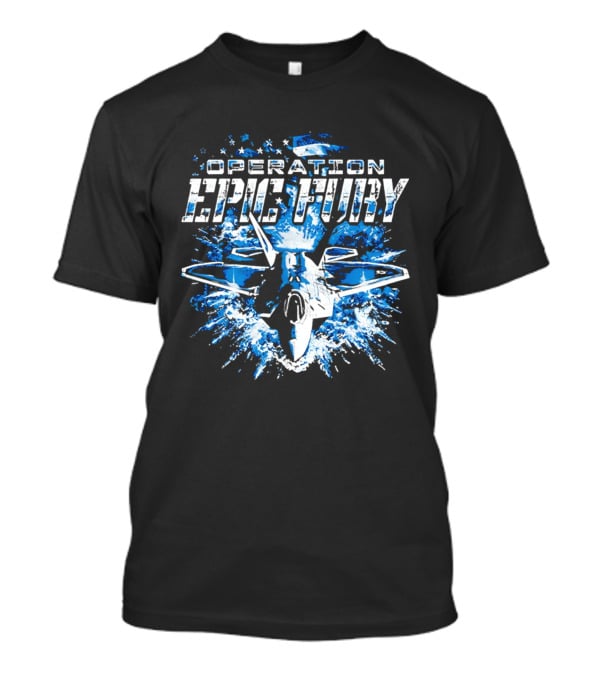 Operation Epic Fury F 22 Jet Explosion T-Shirt