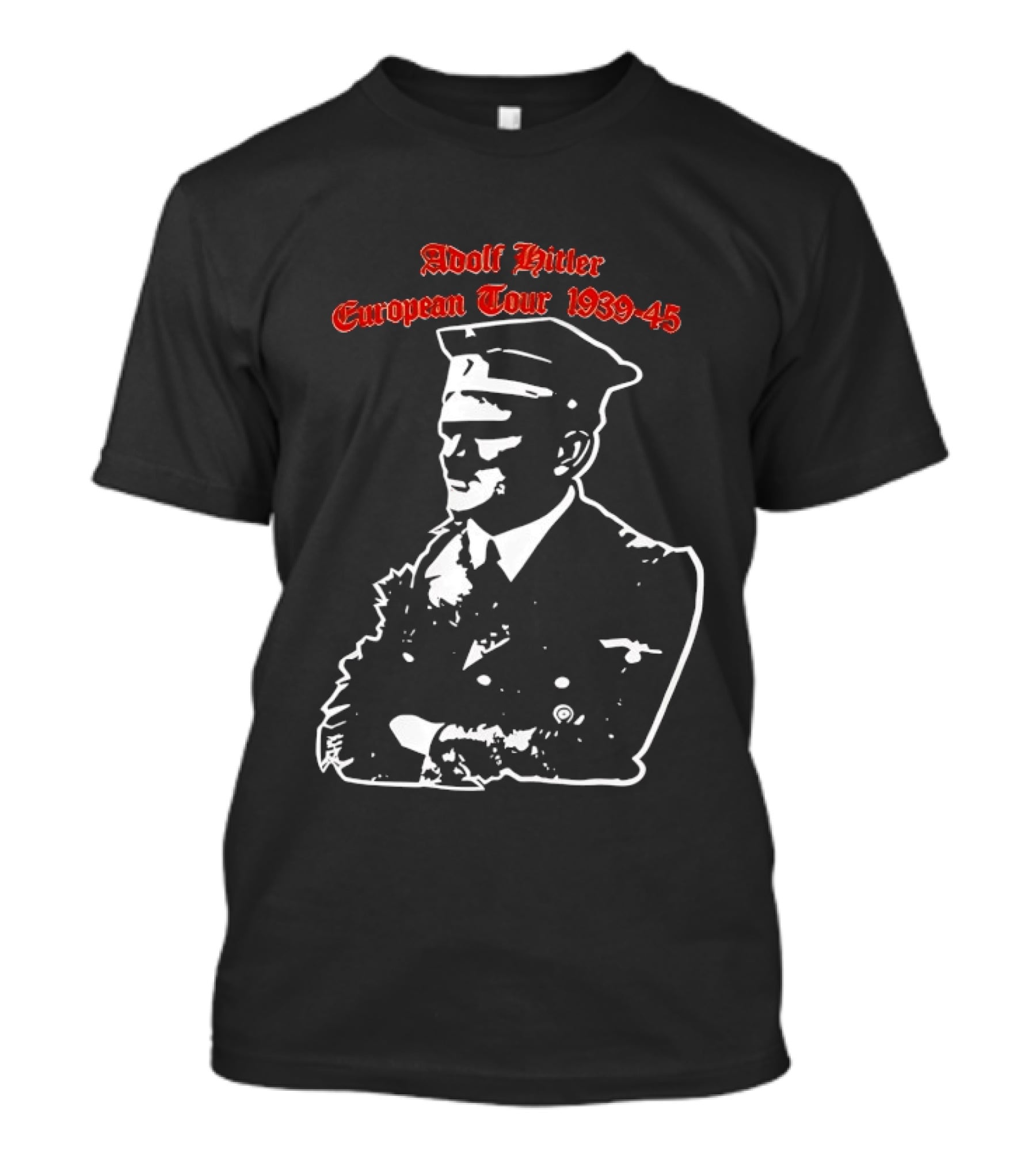 Adolf Hitler European Tour 1939 1945 Dates T-Shirt