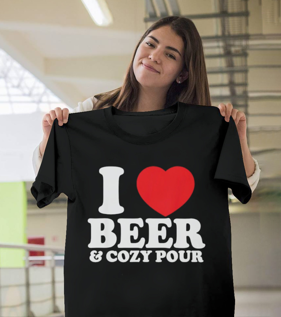 I Love Beer And Cozy Pour Red Heart T-Shirt