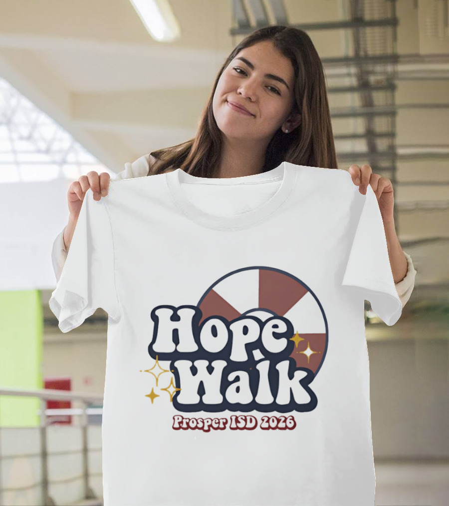 Hope Walk Prosper ISD 2026 School Event T-Shirt