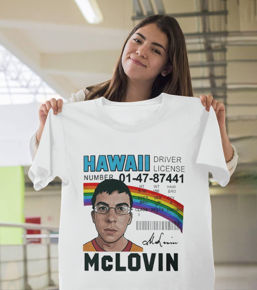 Hawaii Driver License McLovin Superbad Number 01 47 87441 Rainbow T-Shirt