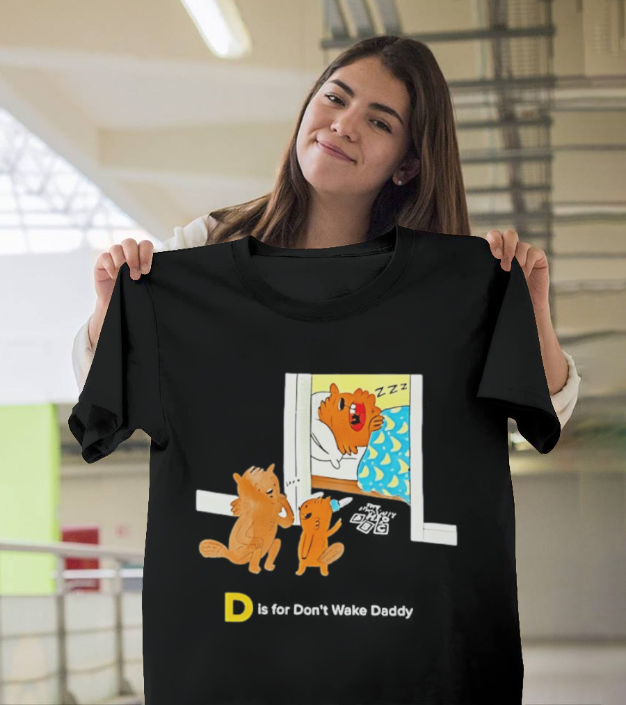 D Is For Don't Wake Daddy Cartoon Squirrels Silent Bedtime Scene T-Shirt