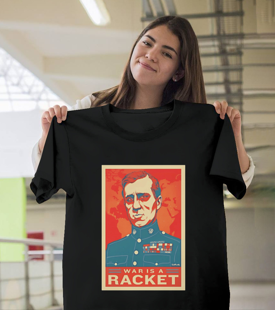 Smedley Butler War Is A Racket Organic Military Satire T-Shirt