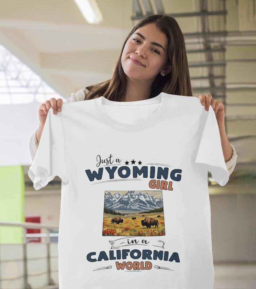 Just A Wyoming Girl In A California World With Buffalo And Mountain Landscape T-Shirt