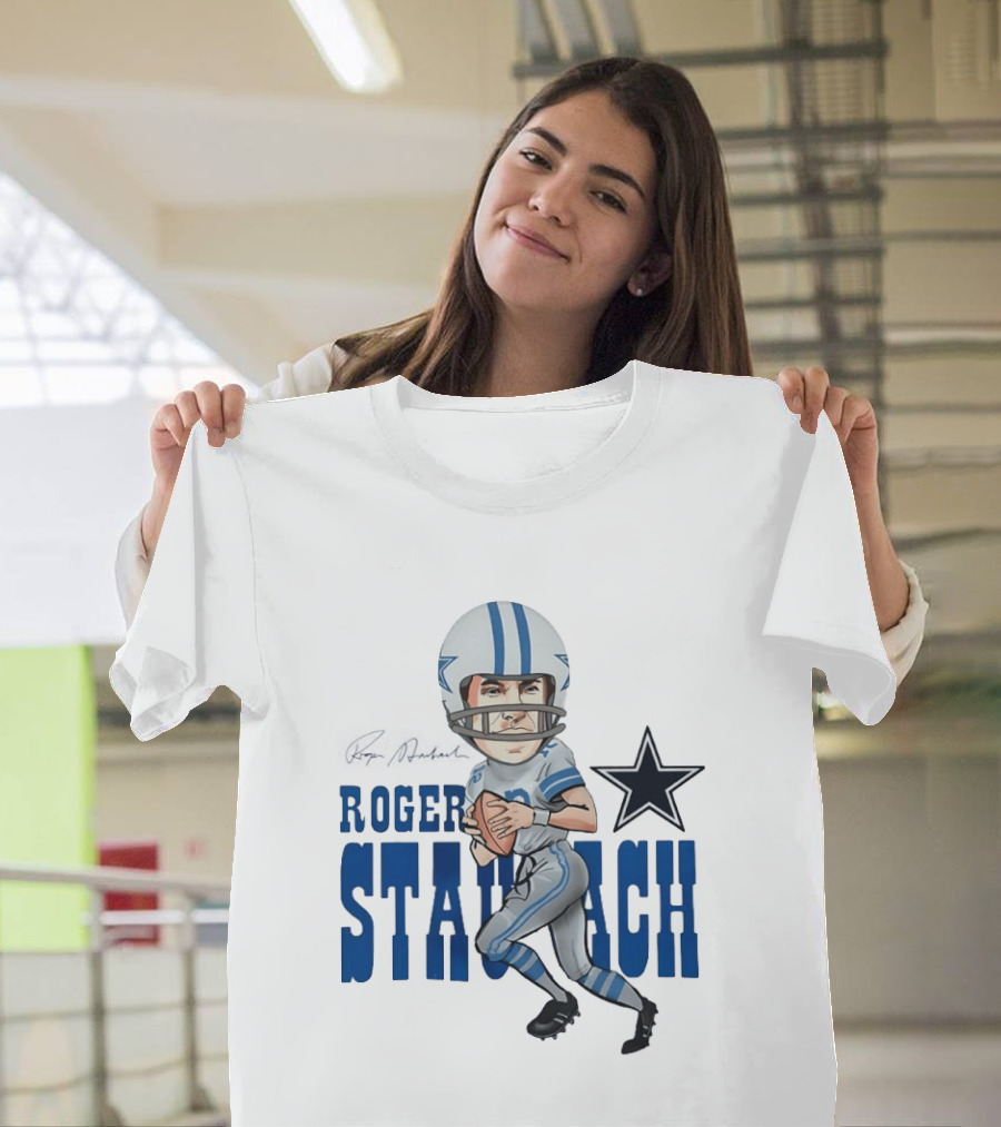 Roger Staubach Dallas Cowboys Football Cartoon With Star T-Shirt