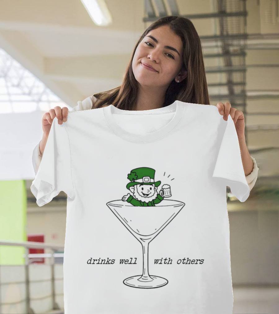 Leprechaun Holding Beer Drinks Well With Others In Glass T-Shirt