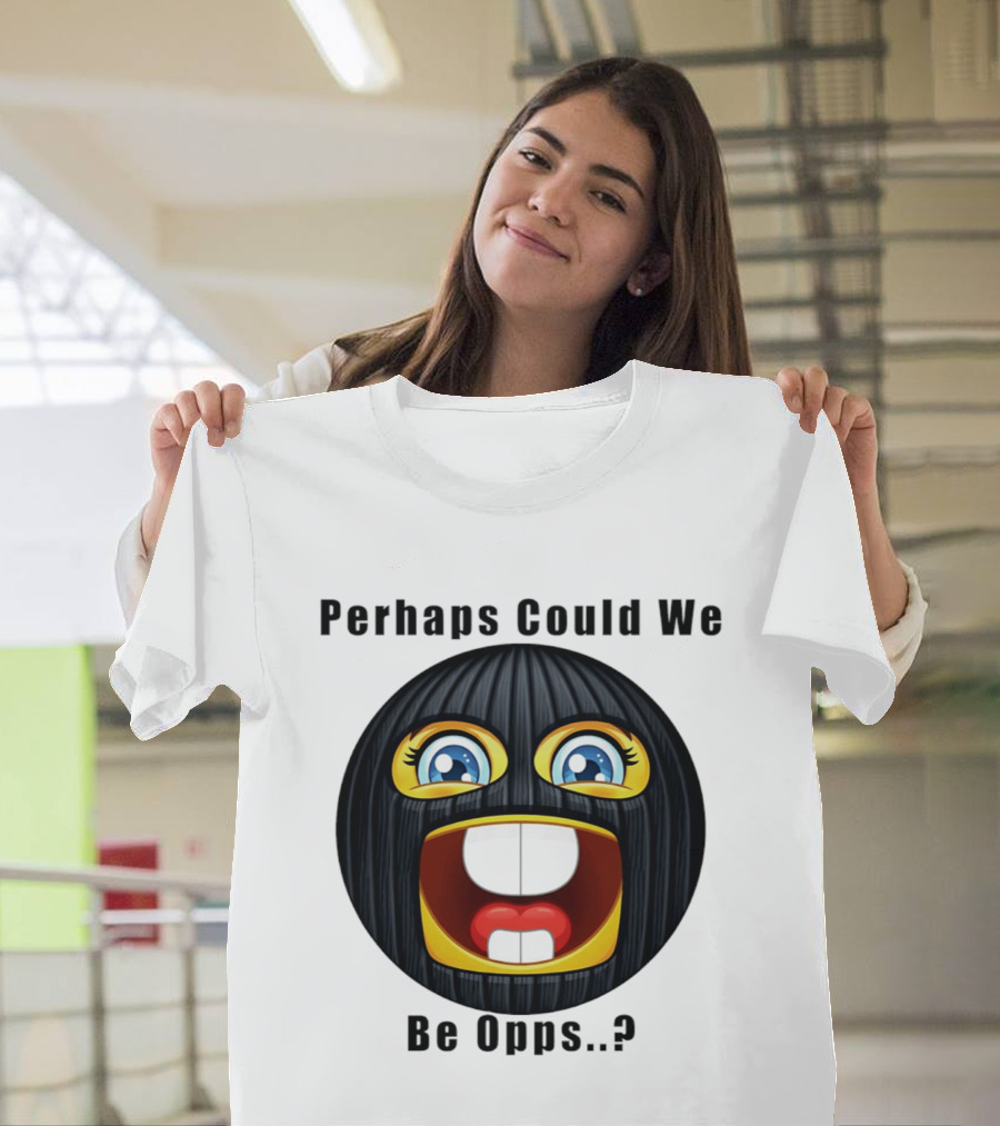 Perhaps Could We Be Opps? Emoji Masked Face T-Shirt