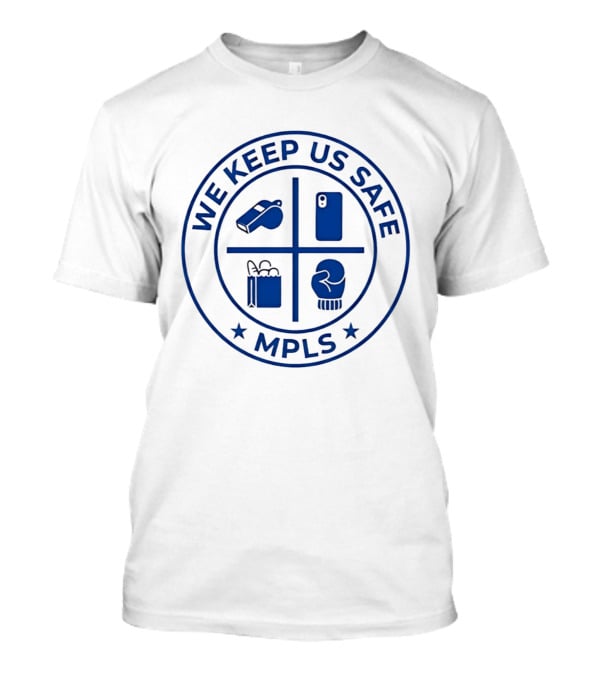 We Keep Us Safe MPLS Whistle Phone Shopping Bag Boxing Glove T-Shirt