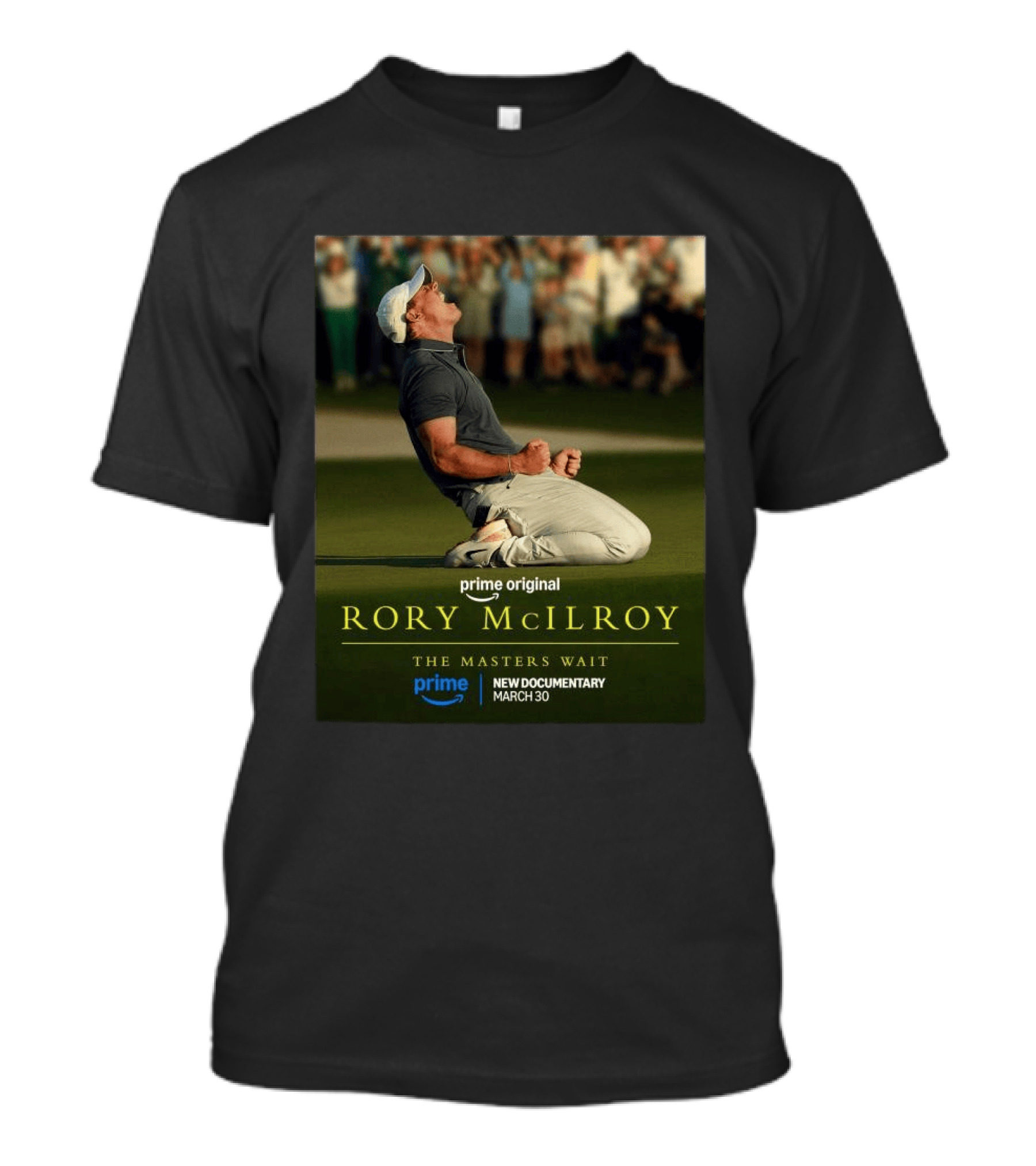 Prime Original Rory McIlroy The Masters Wait New Documentary March 30 T-Shirt