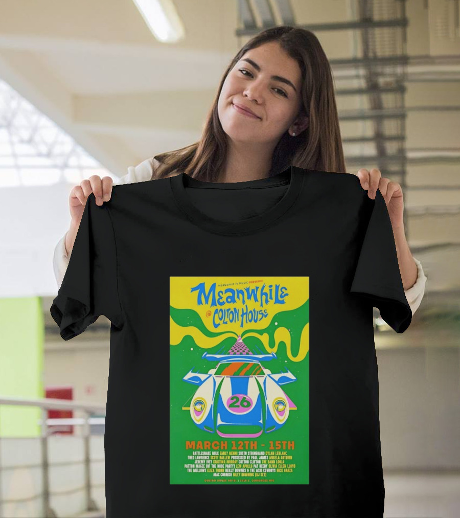 Meanwhile Colton House March 12 15 2026 Austin TX Music Event T-Shirt