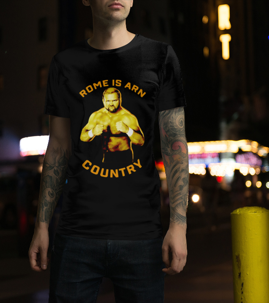 Rome Is Arn Country Classic Wrestling Legend T-Shirt