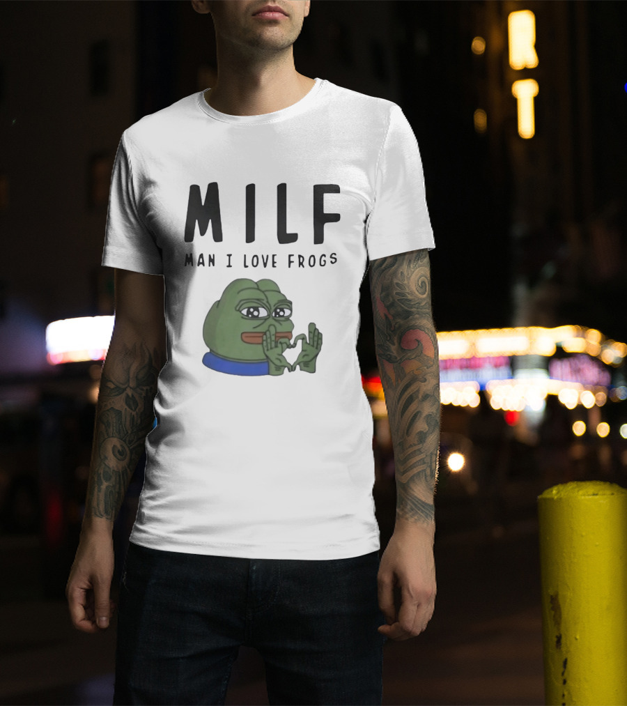 MILF Frog Meme Man I Love Frogs Heart T-Shirt