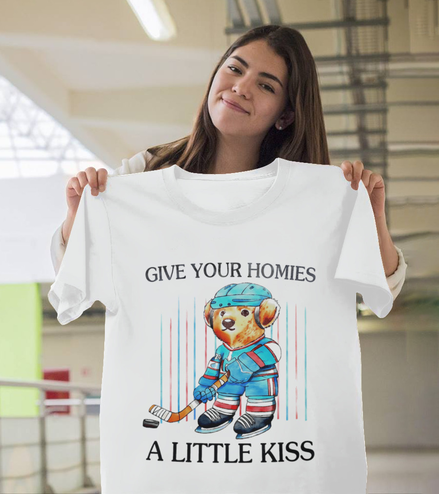 Give Your Homies A Little Kiss Bear Hockey Player T-Shirt