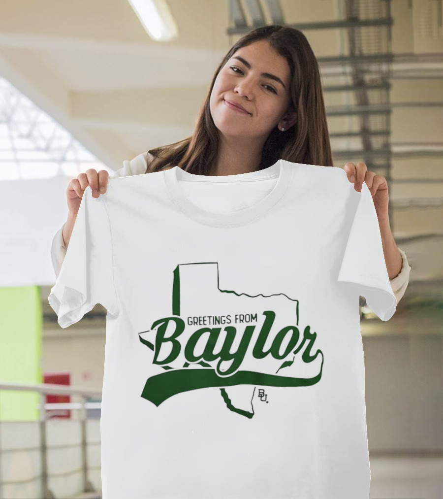 Greetings From Baylor Bears Texas T-Shirt
