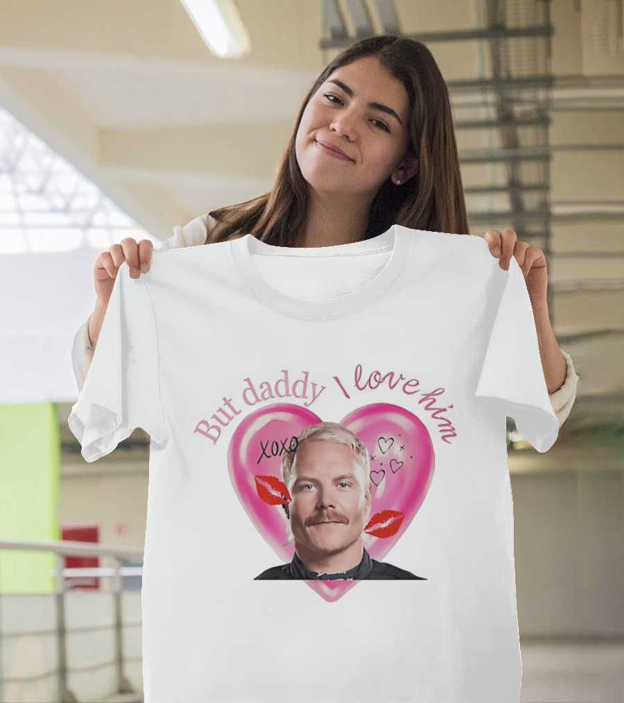 But Daddy I Love Valtteri Bottas XOXO Heart Lips T-Shirt