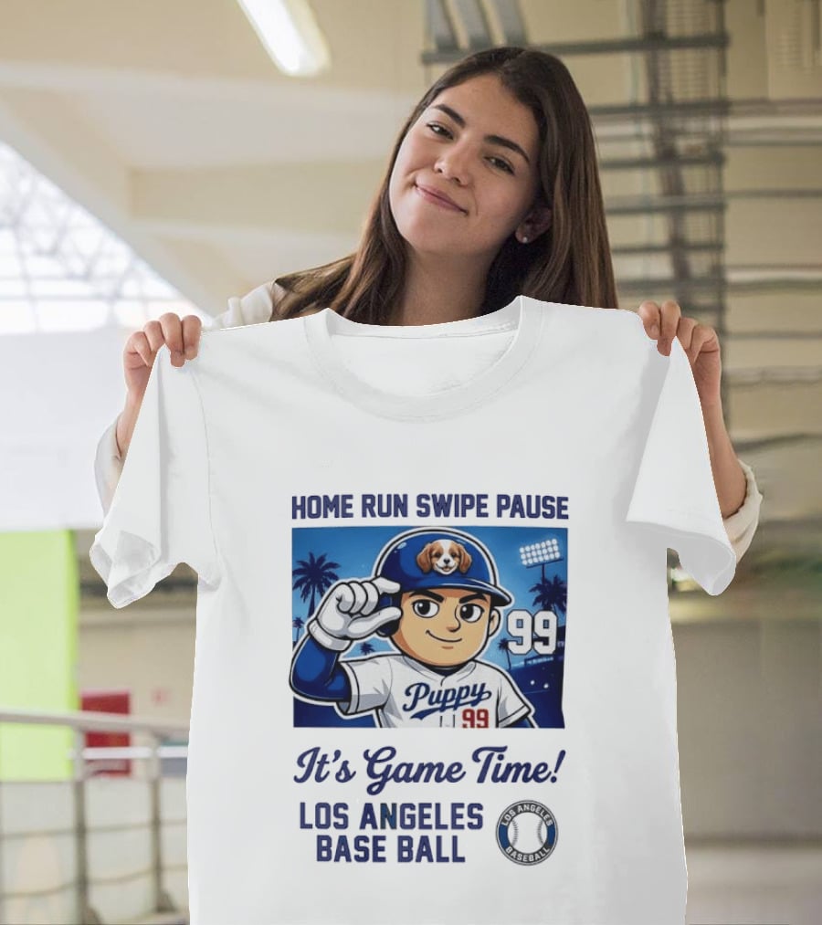 Home Run Swipe Pause Puppy 99 It's Game Time Los Angeles Baseball T-Shirt