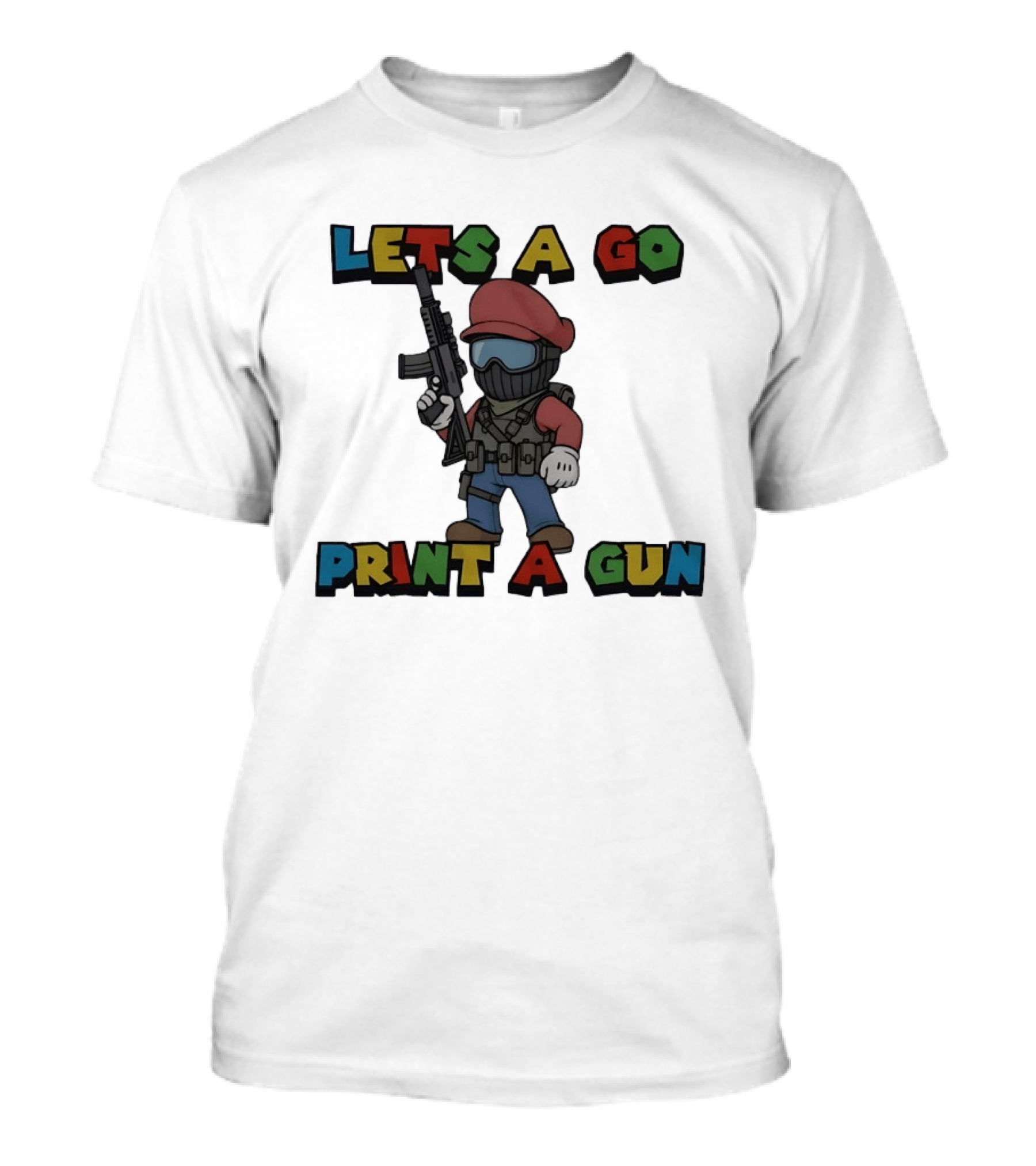 Lets A Go Print A Gun T-Shirt