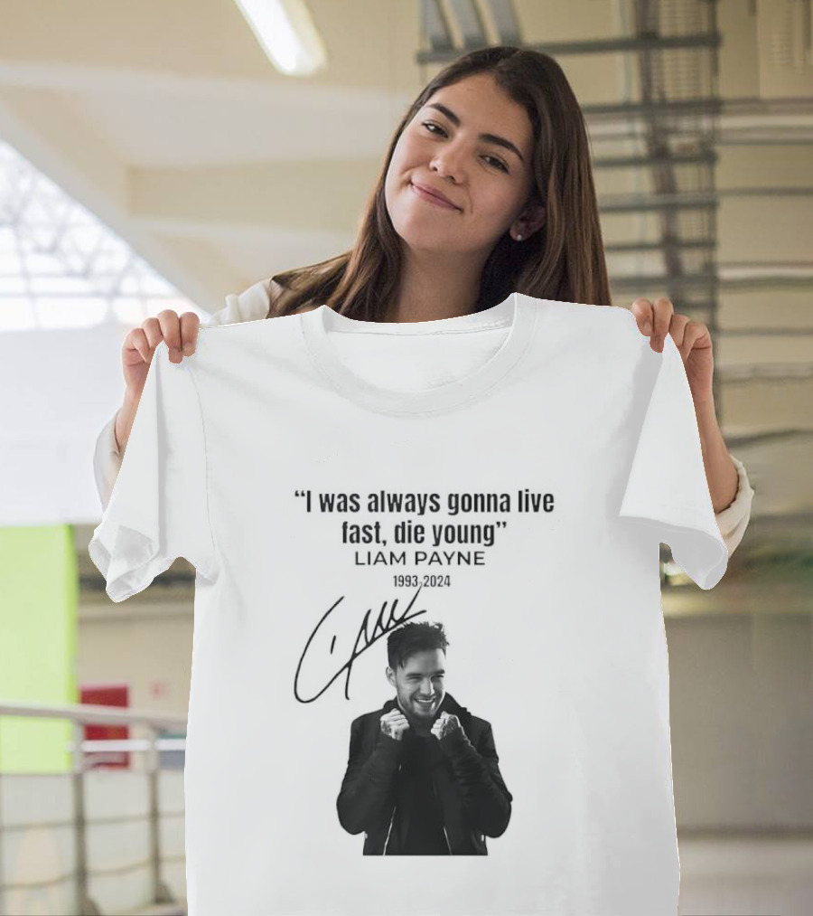 Liam Payne I Was Always Gonna Live Fast Die Young Silhouette Signature T-Shirt