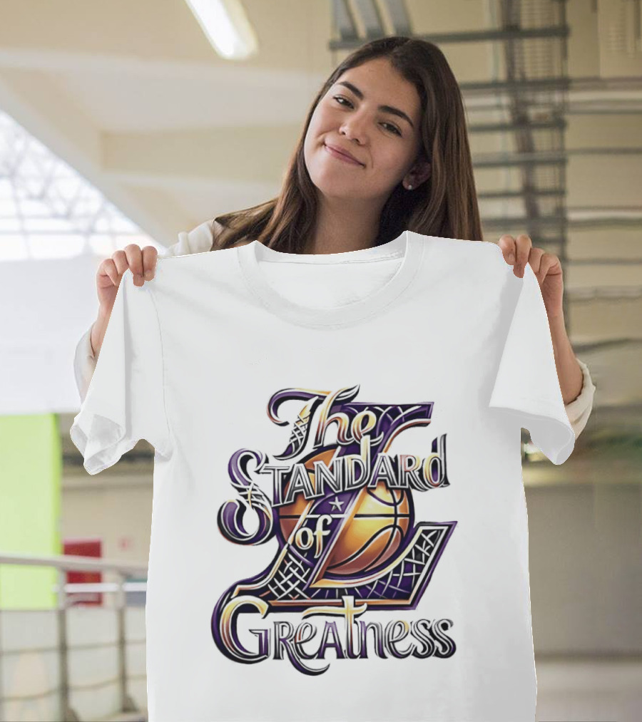 The Standard Of Greatness Gold Basketball Trophy Lakers T-Shirt
