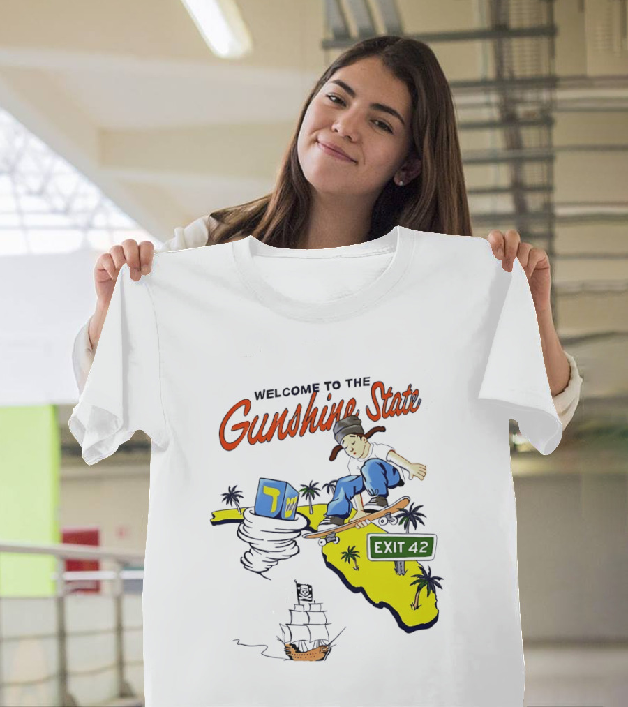 Welcome To The Gunshine State Florida Skateboarding Exit 42 Palms Pirate Ship T-Shirt