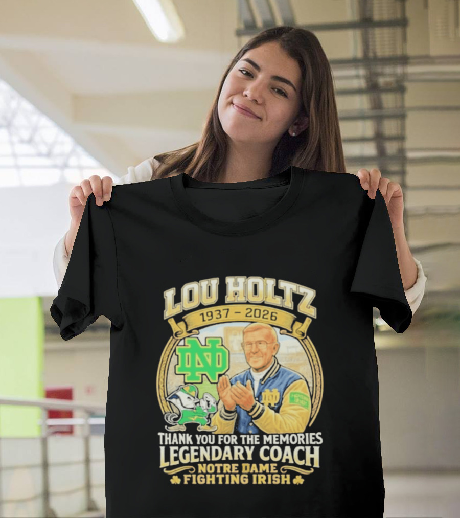Lou Holtz 1937 2026 Thank You For The Memories Legendary Coach Notre Dame Fighting Irish ND T-Shirt