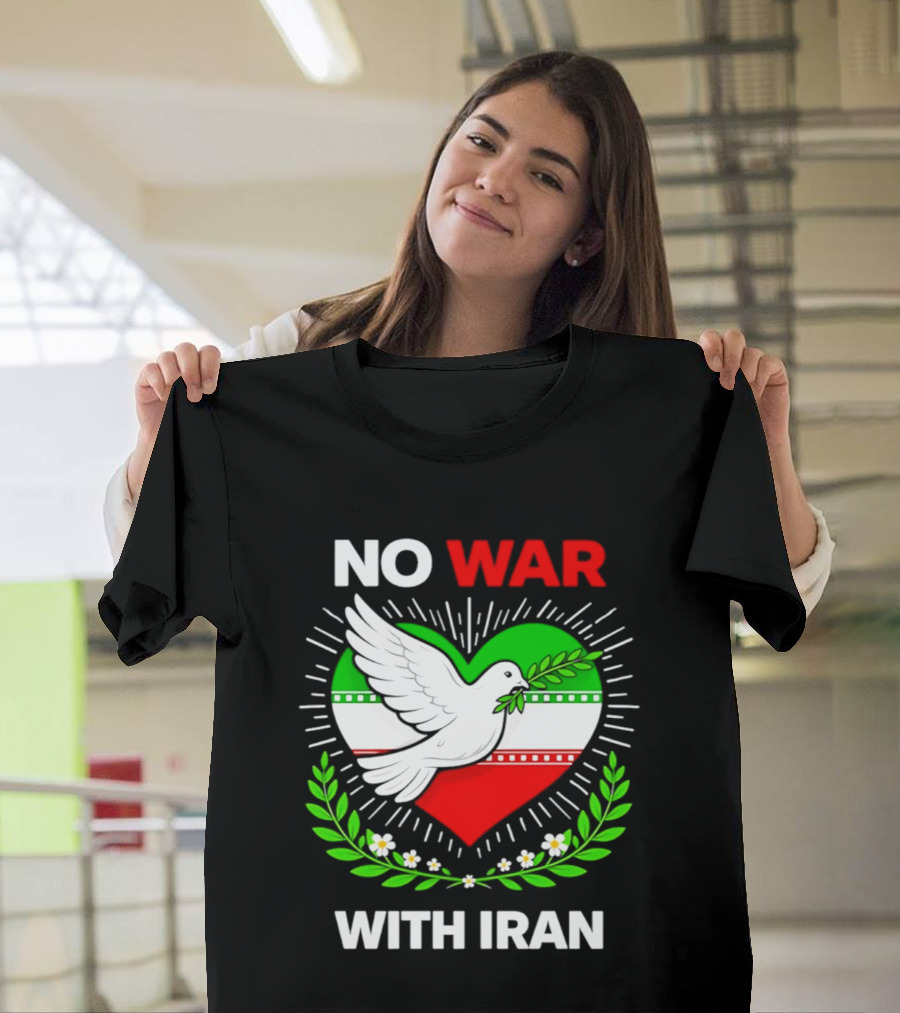 No War With Iran Dove Peace Heart Flag T-Shirt
