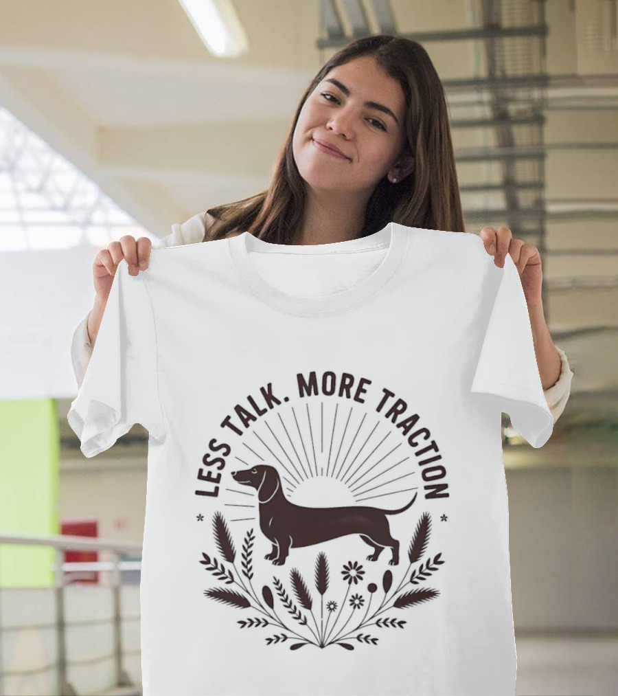Less Talk More Traction Dachshund Sunburst Floral T-Shirt