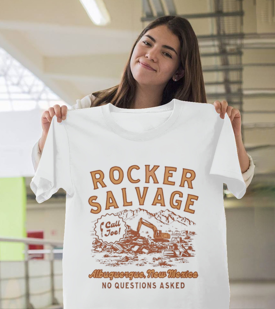 Rocker Salvage Call Joe Albuquerque New Mexico No Questions Asked T-Shirt