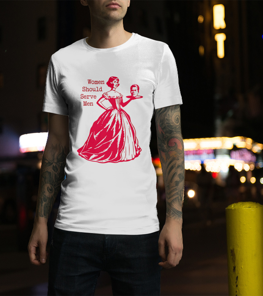 Women Should Serve Men Victorian Lady With Head On Platter T-Shirt