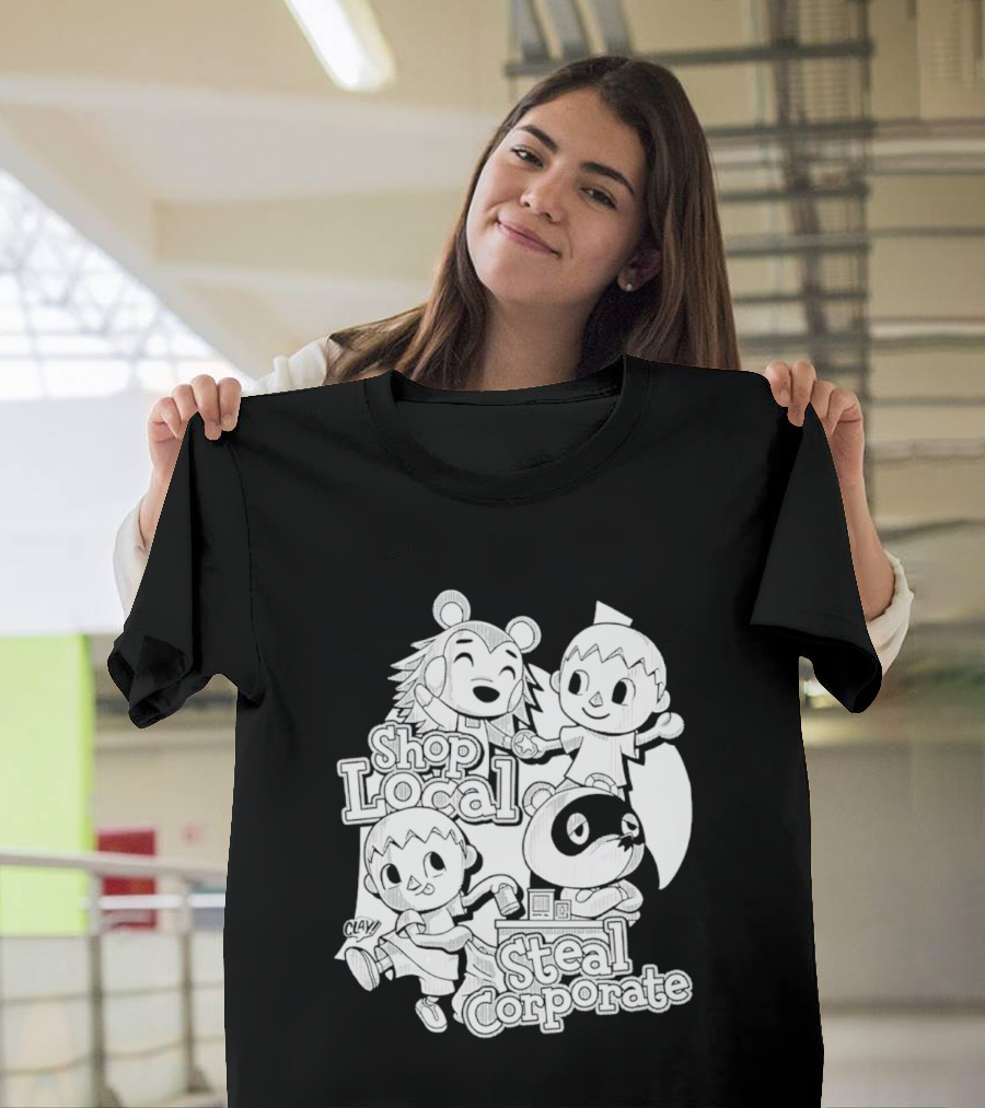 Shop Local Steal Corporate Clay Cartoon Characters T-Shirt