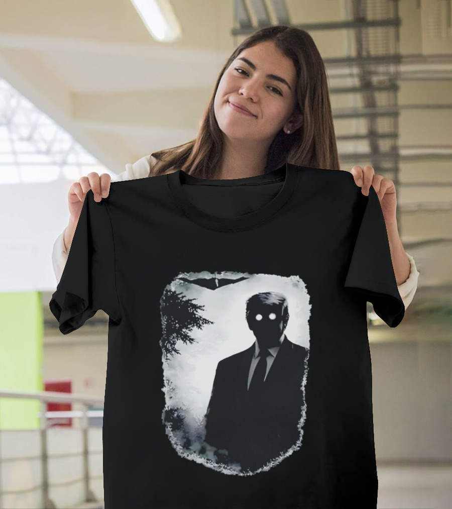 Dark Shadow Figure Mysterious Silhouette Trump Eerie Woods Cloaked Eyes T-Shirt