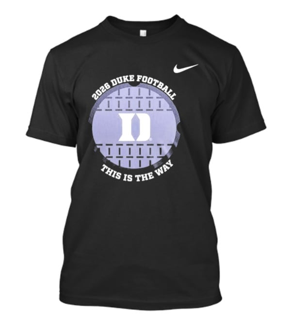 2026 Duke Blue Devils Football This Is The Way Nike T-Shirt