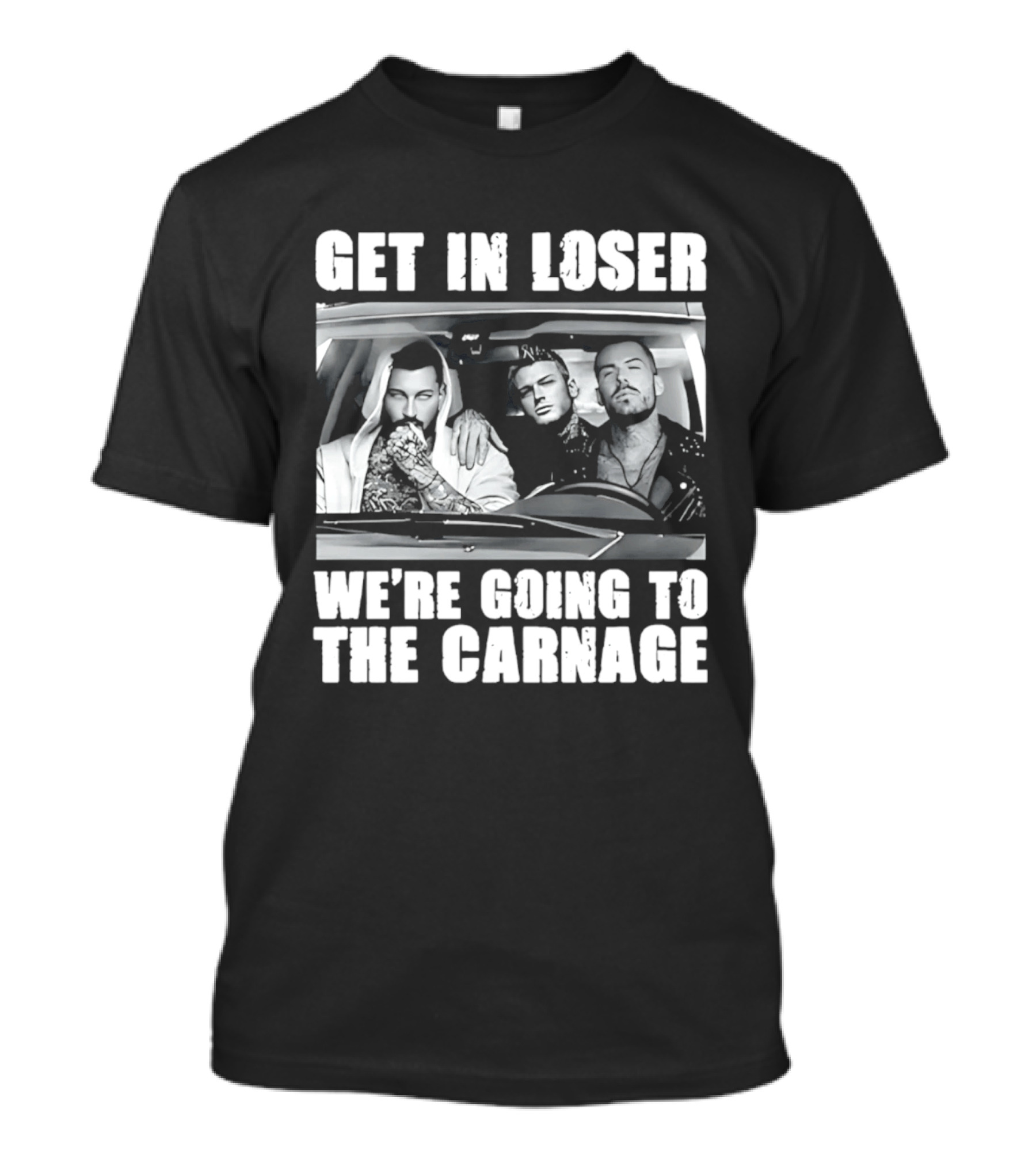 Get In Loser We're Going To The Carnage Spade Brothers T-Shirt