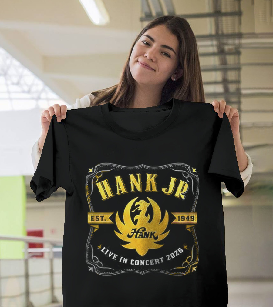 Hank Jr Est 1949 Live In Concert 2026 Dates Schedule T-Shirt