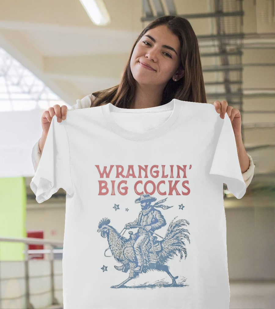 Wranglin' Big Cocks Cowboy Riding Rooster Stars T-Shirt