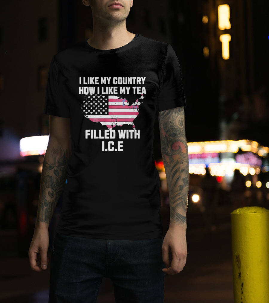 I Like My Country How I Like My Tea Filled With ICE USA Map American Flag T-Shirt